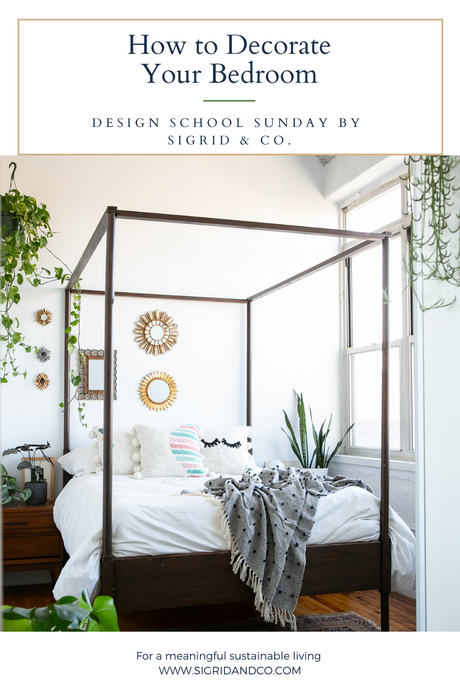 How to Decorate a Bedroom - Design School Sunday - Sigrid & Co.