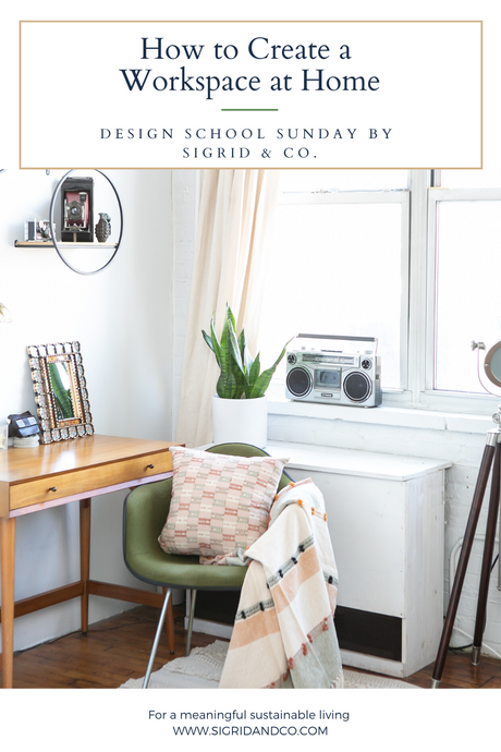 How to Create a Workspace at Home - Design School Sunday