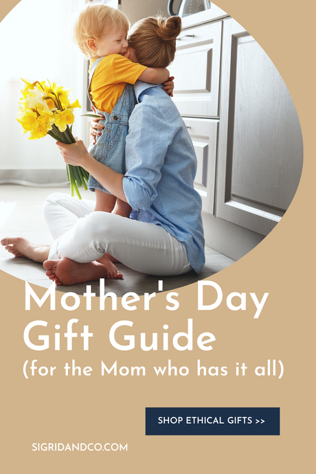 Mother's Day Gift Guide (For the Mom Who Have it All)